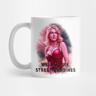 Heroine Mug